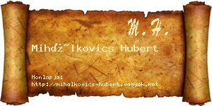 Mihálkovics Hubert névjegykártya